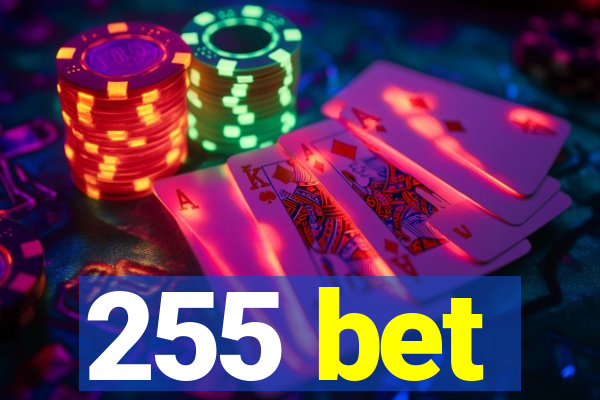 255 bet